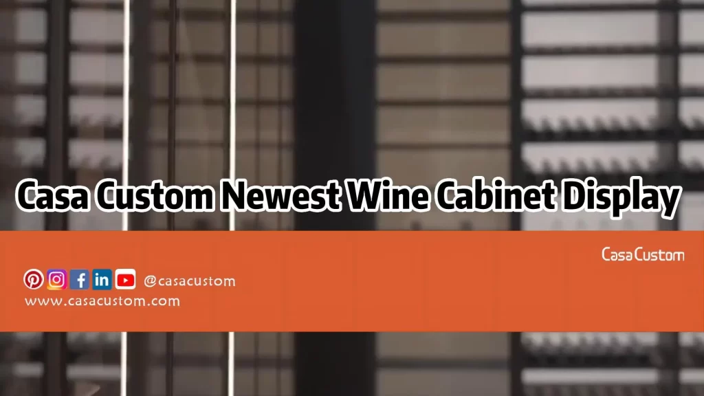 Casa Custom Wine Cabinet Design